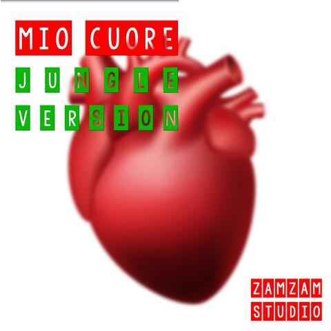 Mio Cuore - Jungle Version album art