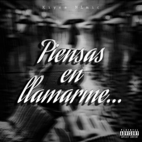 Piensas en llamarme album art