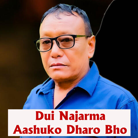 Dui Najarma Aashuko Dharo Bho album art