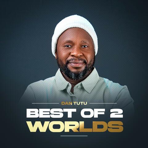 Best of 2 worlds album art