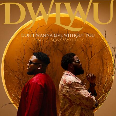 DWLWY (Don’t Wanna Live Without You) album art