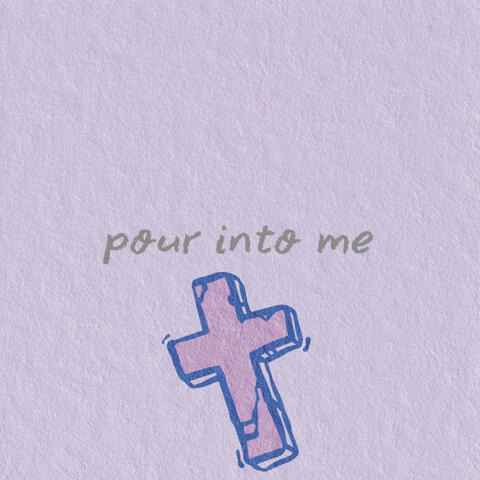 pour into me album art