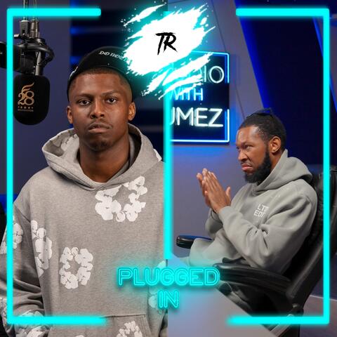 TR x Fumez The Engineer - Plugged In album art