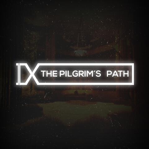 IX - The Pilgrim's Path, Pt. 1 album art