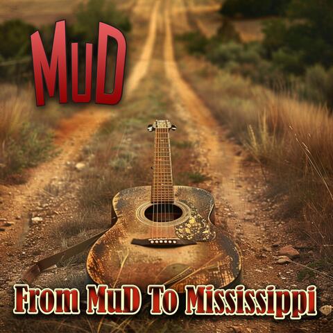 From MuD To Mississippi album art