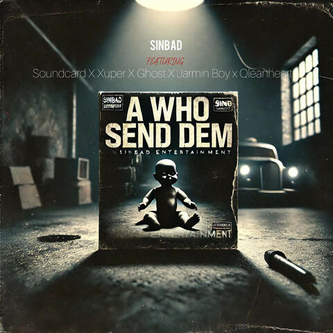 A WHO SEND DEM album art
