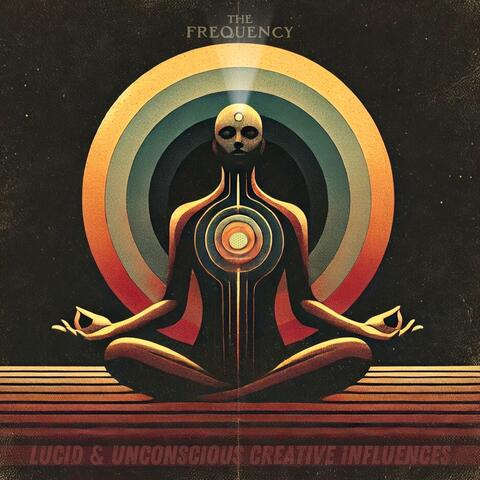 Lucid & Unconscious Creative Influences album art