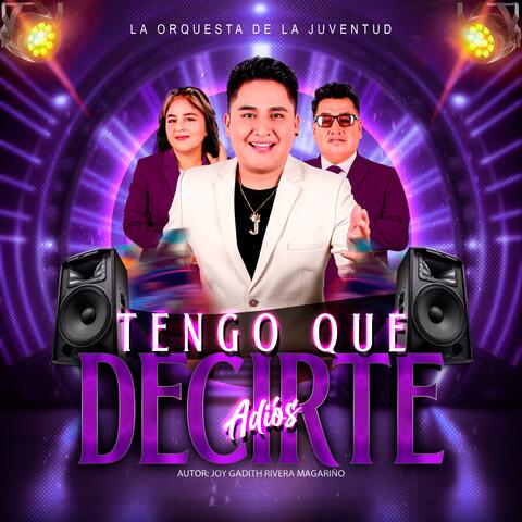 Tengo Que Decirte Adiós album art