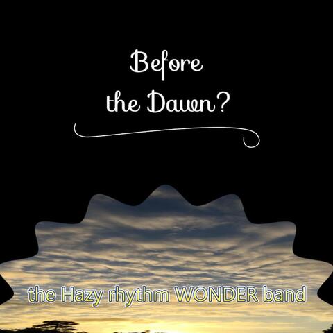 Before the Dawn? album art