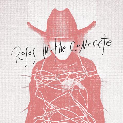 Roses In The Concrete album art