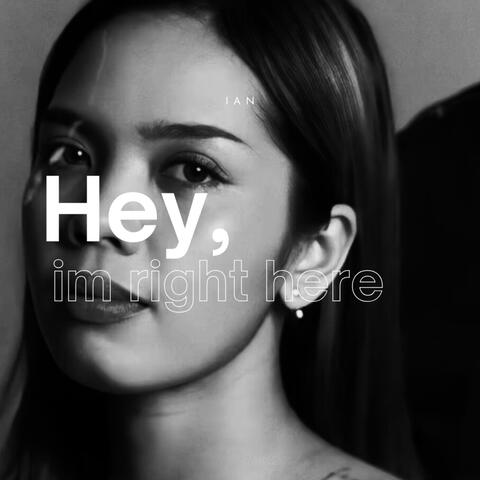 Hey,i’m right here album art