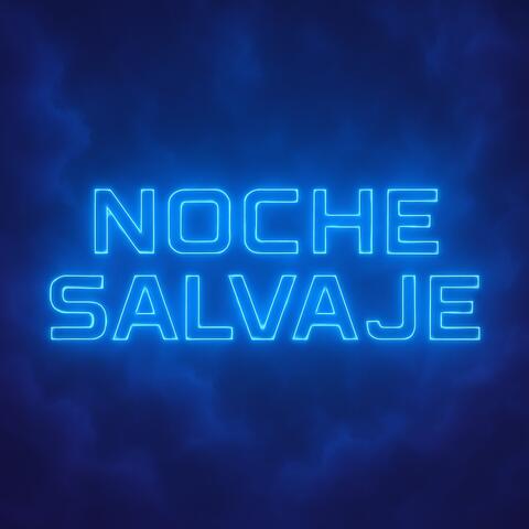 Noche Salvaje album art