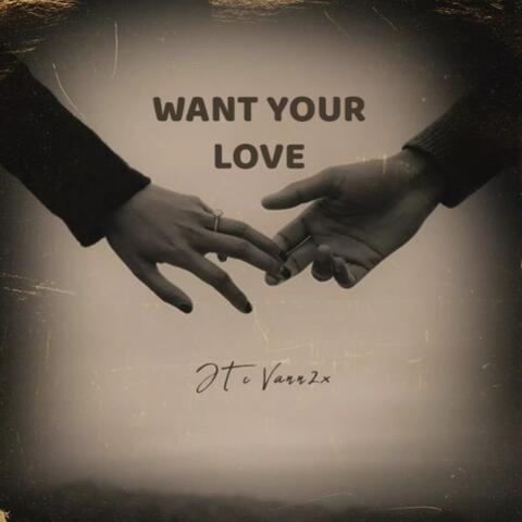 Want Your Love album art