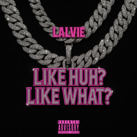 Like huh? Like what? album art