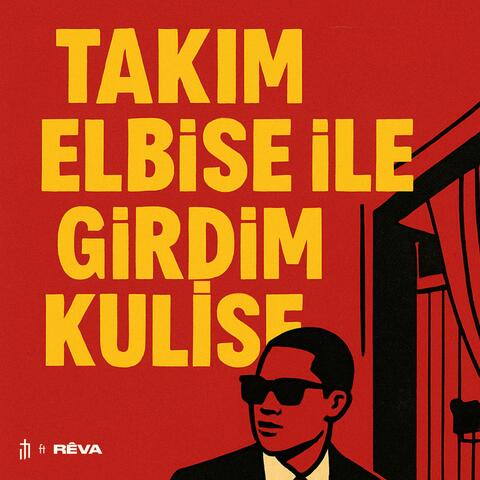 Takım Elbise İle Girdim Kulise album art