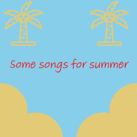 Some songs for summer album art