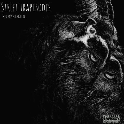 Street Trapisodes album art