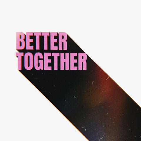 BETTER TOGETHER album art