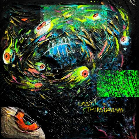 LAST THURSDAYISM album art