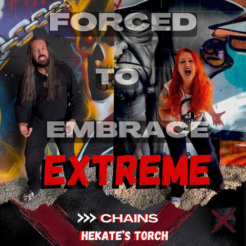 Forced To Embrace (Chains) EXTREME album art