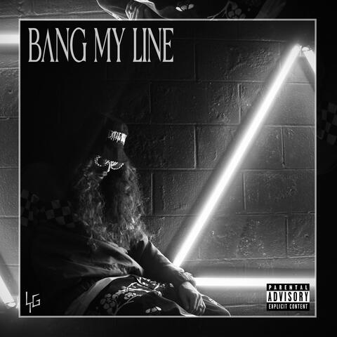 Bang My Line album art