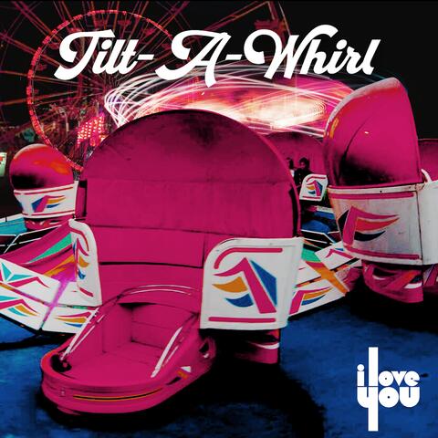 Tilt-A-Whirl album art