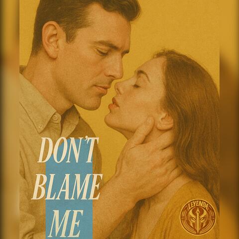 Don't blame me album art