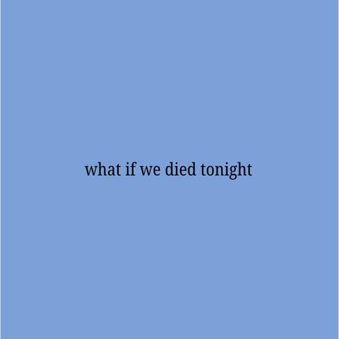 what if we died tonight album art