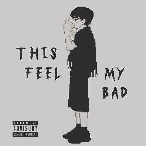 This feel my bad album art