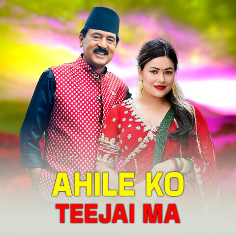 Ahile ko Teejai ma album art