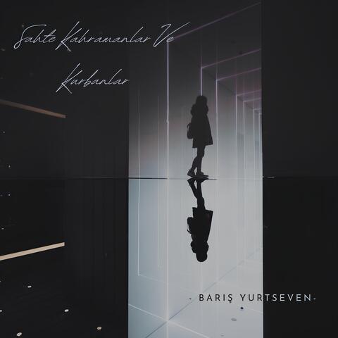 Sahte Kahramanlar ve Kurbanlar album art