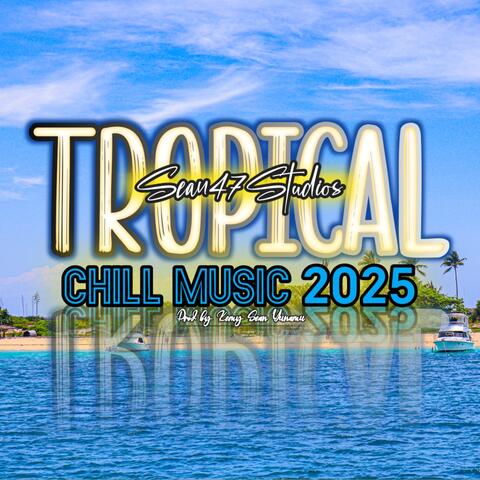 Tropical Chill Music album art