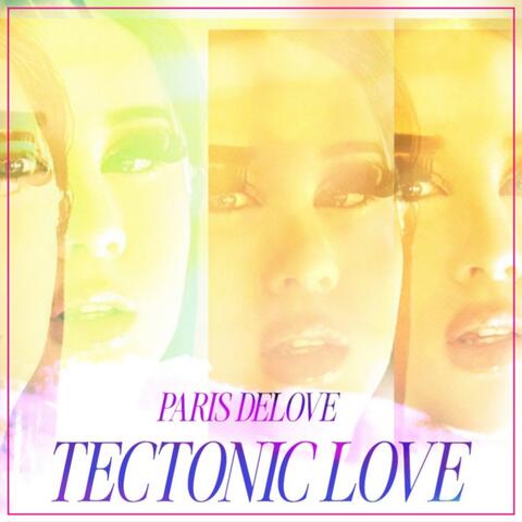 Tectonic Love album art