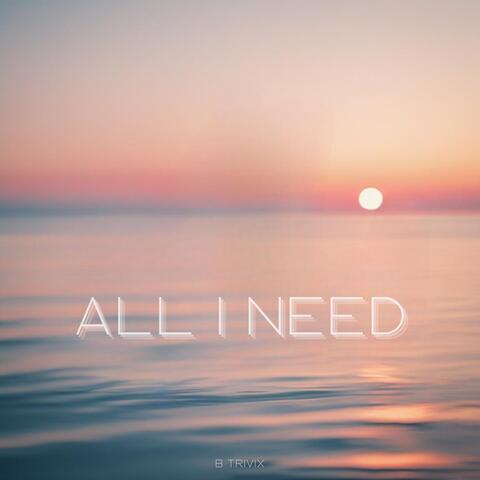 All I Need album art