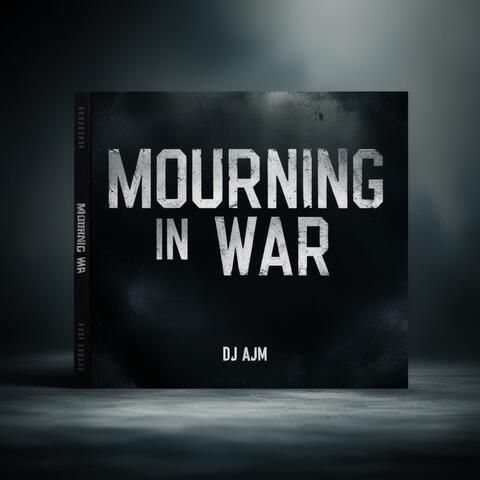 Mourning in War album art