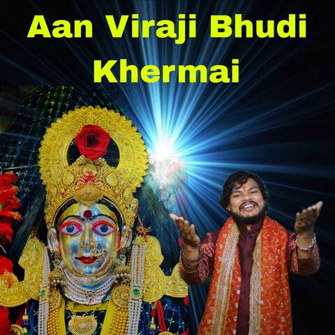 Aan Viraji Bhudi Khermai album art