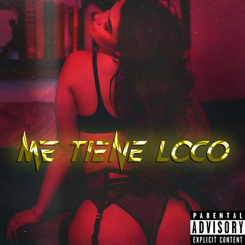 Me Tiene Loco album art