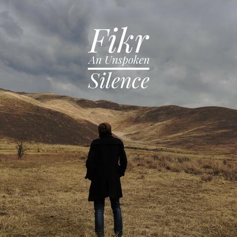 Fikr An Unspoken Silence album art