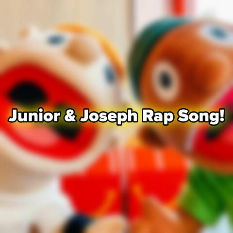 Junior & Joseph Rap Song! album art