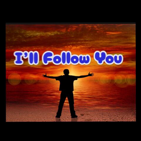 I'll Follow You album art