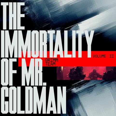The Immortality of Mr. Goldman, Vol. II album art