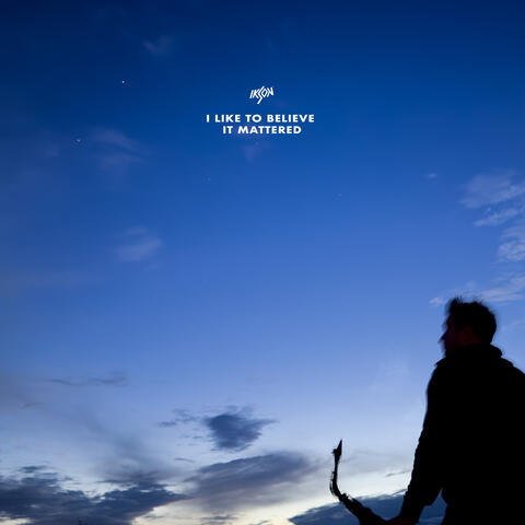 I Like To Believe It Mattered album art