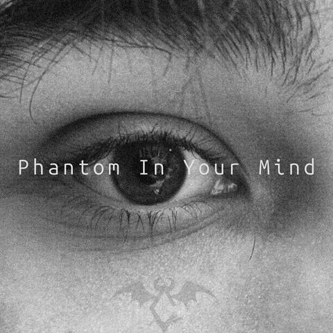 Phantom in Your Mind album art