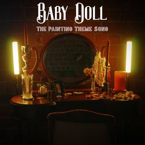 Baby Doll - The Painting Theme Song album art