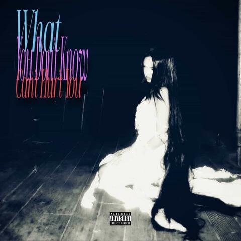 What You Don’t Know Can’t Hurt You album art