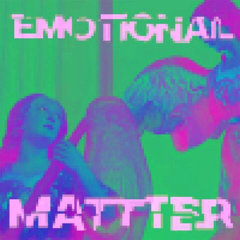 EMOTIONAL MATTER album art
