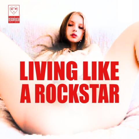 LIVING LIKE A ROCKSTAR album art