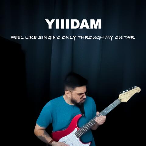 Feel Like Singing Only Through My Guitar album art
