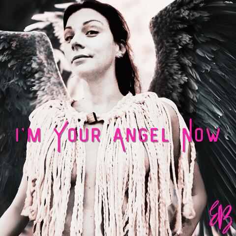 I´m Your Angel Now album art