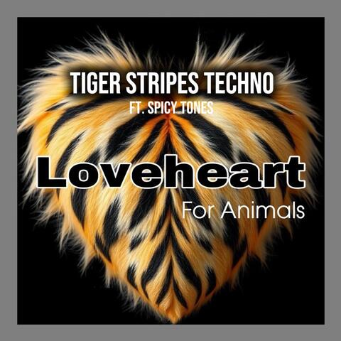 Tiger Stripes Techno (Loveheart For Animals) album art